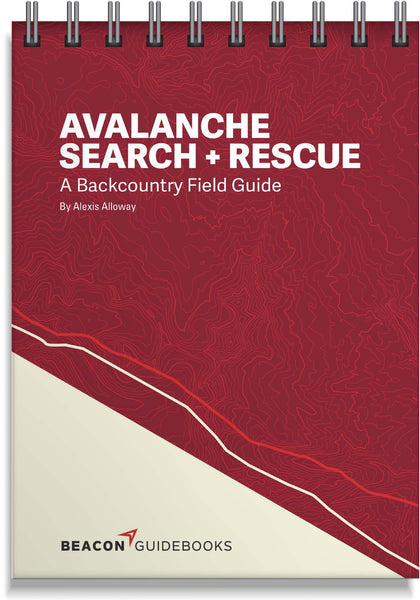 Avalanche Search & Rescue; A Backcountry Field Guide